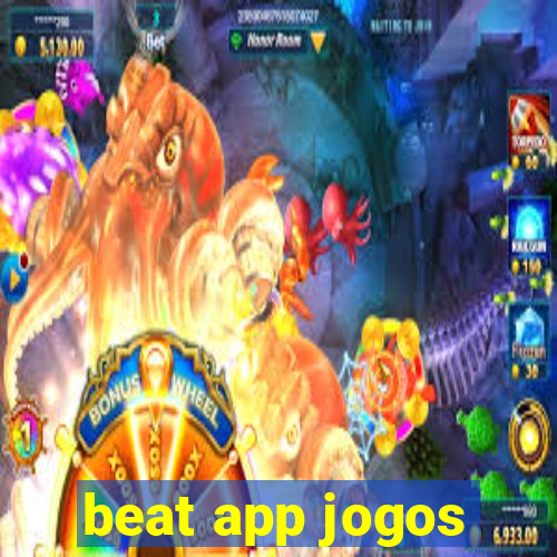 beat app jogos